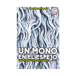 NOVELA-UN-MONO-EN-EL-ESPEJO-1-255328